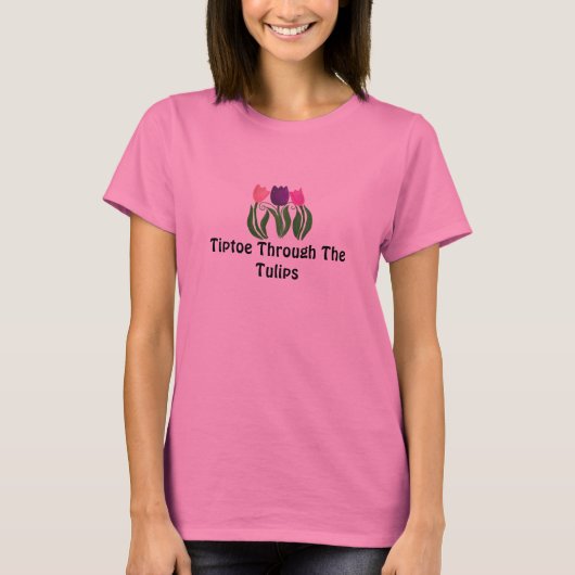 Tiptoe Through The Tulips T-shirt (Voorkant)