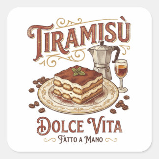 Tiramisu Dolce Vita Italiaans Dessert  Vierkante Sticker
