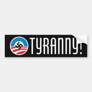 tirannie! bumpersticker
