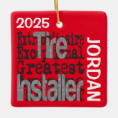 Tire Installer Extraordinaire CUSTOM Keramisch Ornament (Voorkant)