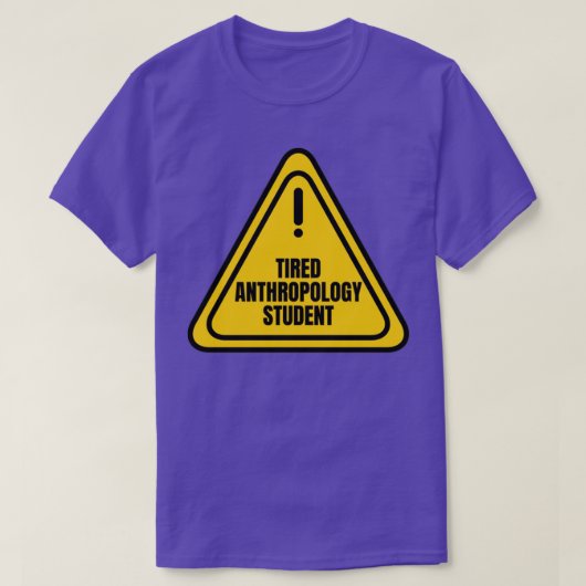 Tired Anthropology Student T-shirt (Design voorkant)