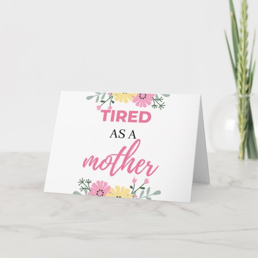 Tired As A Mother black Kaart (Voorkant)