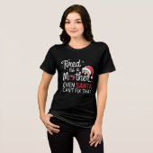 Tired as a Mother Funny Mom Christmas Tee Tri-Blend Shirt (Voorkant volledig)
