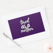 tired as a mother rechthoekige sticker (Envelop)