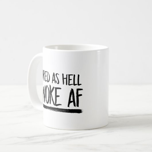 Tired as Hell Woke AF —  Koffiemok (Voorkant links)