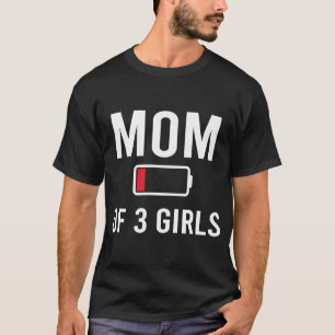 Tired mam 3 meisjes Laagste Battery Matching Famil T-shirt