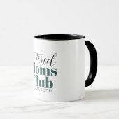 Tired moms club Calligrafie-monogram koffie-mok Mok (Voorkant rechts)