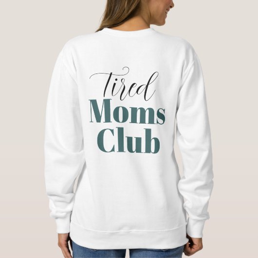 Tired moms club Calligrafie monogram Trui (Achterkant)