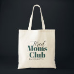 Tired Moms Club Gepersonaliseerd Canvas tas voor k<br><div class="desc">Tired Moms Club Gepersonaliseerd kalligrafie</div>
