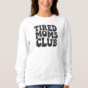 Tired Moms Club Grappig Moeder Leven T-shirt