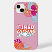 Tired Moms Club Hoesje-Mate iPhone Case (Achterkant)