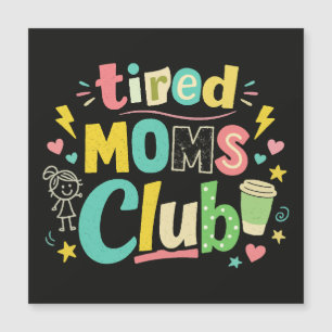 Tired Moms Club Koffie Moeder Humor