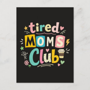 Tired Moms Club Koffie Moeder Humor Briefkaart