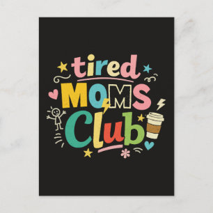 Tired Moms Club Koffie Moeder Humor Briefkaart
