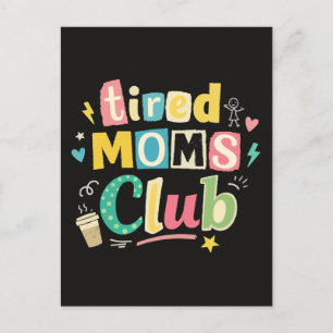 Tired Moms Club Koffie Moeder Humor Briefkaart