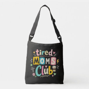 Tired Moms Club Koffie Moeder Humor Crossbody Tas