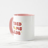 Tired Moms Club Mok (Voorkant links)