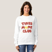 Tired Moms Club Trui (Voorkant volledig)