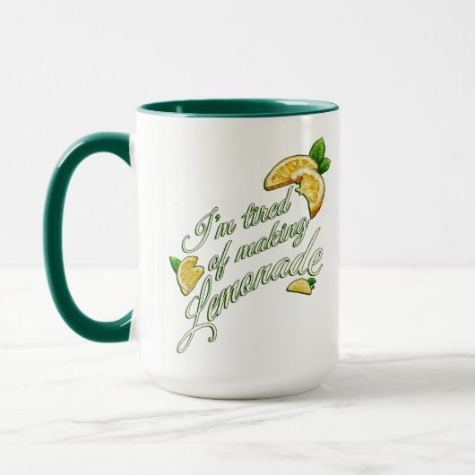 Tired of Making Lemonade MUG Mok (Links)