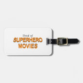 Tired of Superheld Movies Bagagelabel (Voorkant horizontaal)