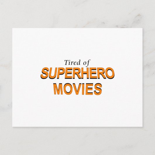 Tired of Superheld Movies Briefkaart (Voorkant)