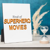 Tired of Superheld Movies Fotoplaat (Zijkant)