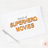 Tired of Superheld Movies Rechthoekige Sticker (Envelop)