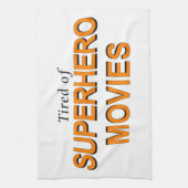 Tired of Superheld Movies Theedoek (Verticaal)