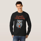 tired owl Morning grouch colleagues Good morning T-shirt (Voorkant volledig)