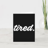 Tired Pajama Sleeng Pjs Men Women Top Pajamas Funn Kaart (Voorkant)