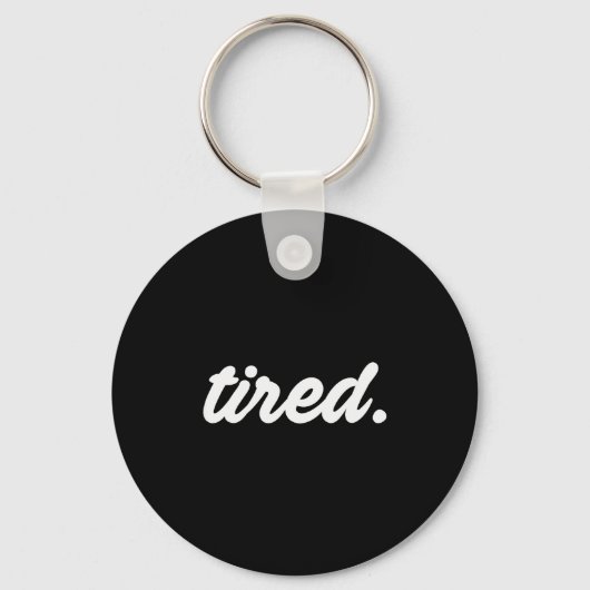 Tired Pajama Sleeng Pjs Men Women Top Pajamas Funn Sleutelhanger (Voorkant)