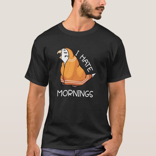 Tired Parrot Hates Mornings I White Budgie Budgeri T-shirt (Voorkant)
