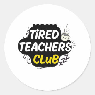 Tired Teachers Club Sticker – Grappig Leven Als Le