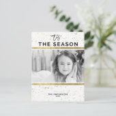 TIS HET SEIZOEN Gold Splatter Modern Vakantie Foto Feestdagenkaart (Staand voorkant)