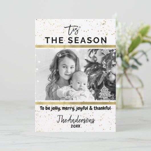 TIS HET SEIZOEN Gold Splatter Modern Vakantie Foto Kaart (Staand voorkant)