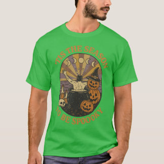 'TIS HET SEIZOEN OM GRIEZELIG TE ZIJN T-SHIRT