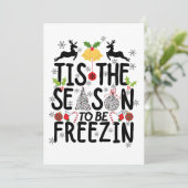 'Tis het seizoen om te bevriezen T-shirt Kaart (Staand voorkant)