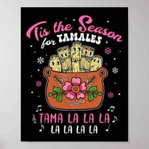  Tis het seizoen voor Tamales Christmas Mexic Poster