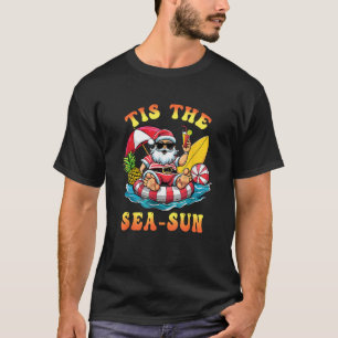 Tis Het Zee Zon Kerstman Surfen Kerst in Juli TR T-shirt