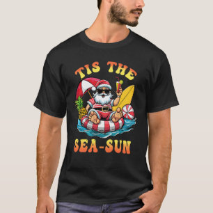 Tis Het Zee Zon Kerstman Surfen Kerst in Juli TR T-shirt