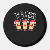 Tis Season For Tamales Christmas Mexican Food Magneet (Voorkant)