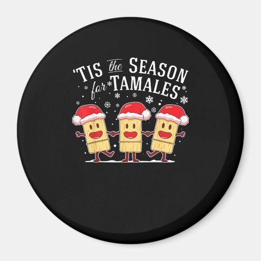 Tis Season For Tamales Christmas Mexican Food Magneet (Voorkant)