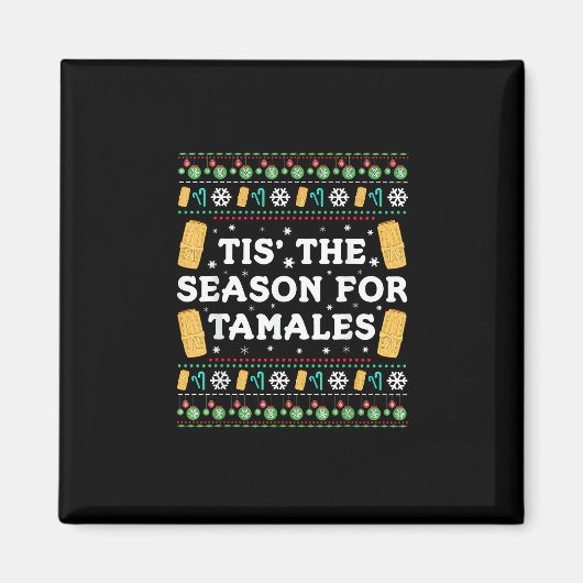 Tis Season For Tamales Funny Mexican Christmas Magneet (Voorkant)