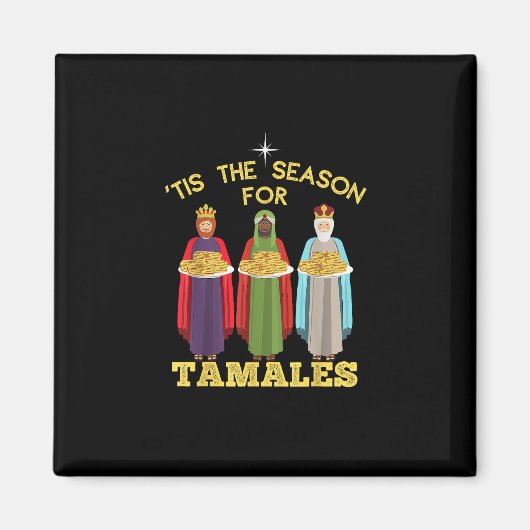 Tis Season For Tamales Funny Mexican Christmas Magneet (Voorkant)