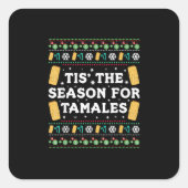 Tis Season For Tamales Funny Mexican Christmas Vierkante Sticker (Voorkant)