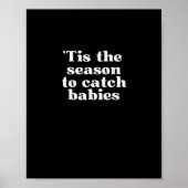 Tis Season To Catch Babies Labor And Delivery Chri Poster (Voorkant)