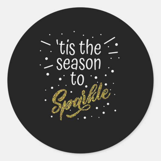 Tis Season To Sparkle Christmas Funny Ronde Sticker (Voorkant)