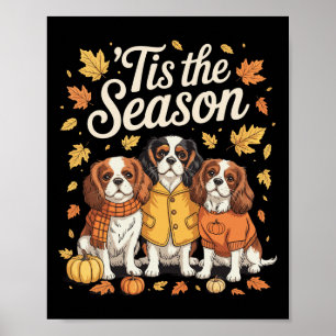 Tis The Season Cavalier King Charles Spaniel Herfs Poster