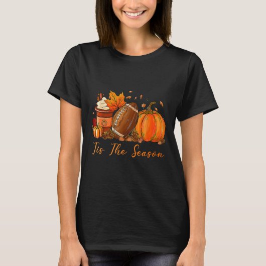 Tis The Season Fall Autumn Football Pumpkin Coffee T-shirt (Voorkant)