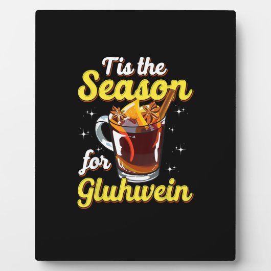 Tis The Season For Gluhwein Spiced Mulled Wine Fotoplaat (Voorkant)